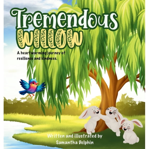 Tremendous Willow: A heartwarming journey of resilience and kindness, (Hardcover)