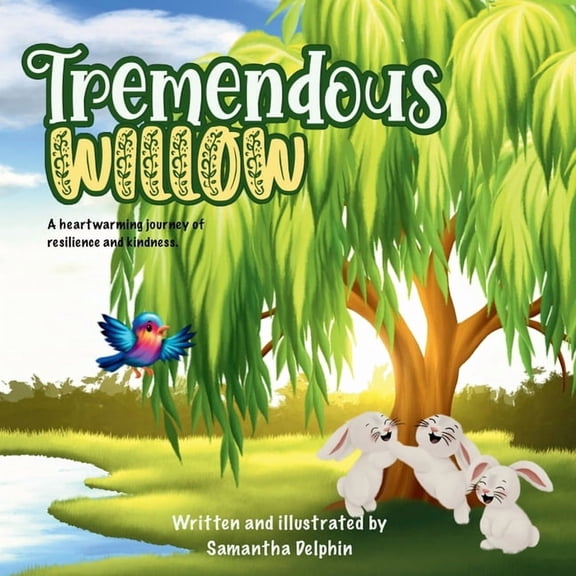 Tremendous Willow: A heartwarming journey of resilience and kindness., (Paperback)