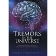 thumbnail image 1 of Tremors in the Universe: A Personal Journey of Discovery with Parkinson's Disease and Spirituality, (Hardcover), 1 of 1