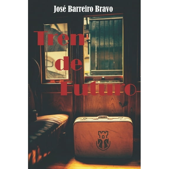 Tren de Futuro (Paperback)