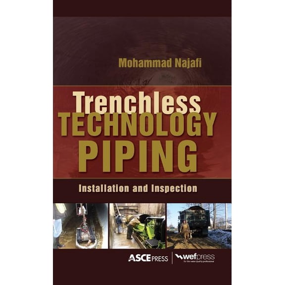 Trenchless Technology Piping: Installation and Inspection: Installation and Inspection, (Hardcover)