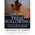 thumbnail image 1 of Pre-Owned Trend Following (Updated Edition): Learn to Make Millions in Up or Down Markets (Paperback) 013702018X 9780137020188, 1 of 1