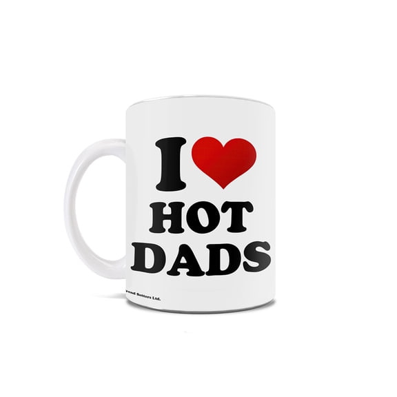 Trend Setters Original (I Heart Hot Dads) 11 oz White Ceramic Mug WMUG1819