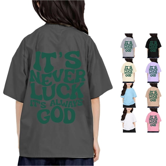 Trendfront Girls Christian T Shirt Its Never Luck Its Always God Back Graphic Crewneck Short Sleeves Casual Tee