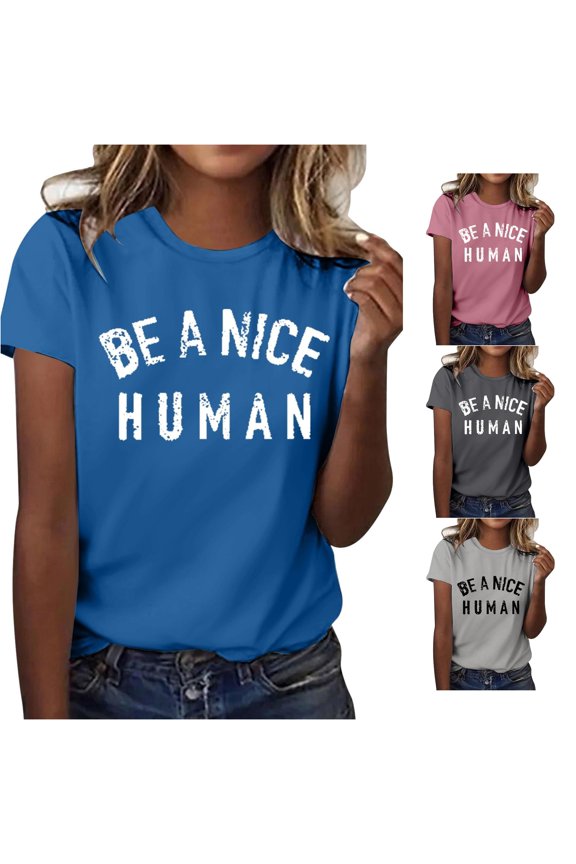 Womens Be A Nice Human Graphic T Shirt Inspirational Quotes Distressed Letters Crewneck Short Sleeve Tee Kind Message Summer Tops