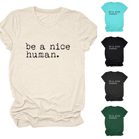 Trendfront Womens Be A Nice Human T Shirt Positive Quote Print Short Sleeve Crew Neck Casual Kindness Graphic Tees