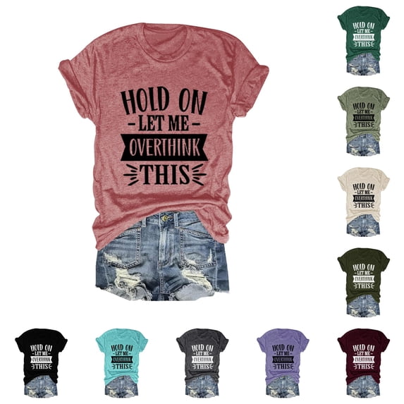 Trendfront Womens Hold On Let Me Overthink Graphic T Shirt Funny Sarcastic Sayings Tee Crewneck Short Sleeve Casual Summer Tops