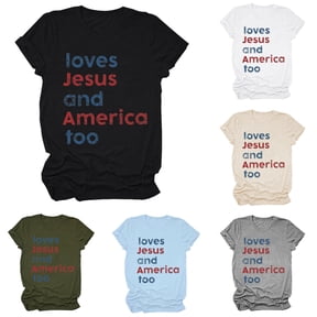 Trendfront Womens Patriotic Distressed Letters Tee Crewneck Short Sleeve 4th Of July Loves Jesus And America Too Graphic T Shirt Christian Faith Tops