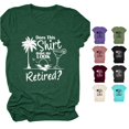 thumbnail image 1 of Trendfront Womens Retirement T Shirt Tropical Palm Tree Quote Print Short Sleeve Crew Neck Retirement Graphic Tees, 1 of 3