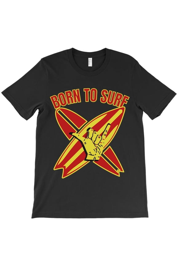 Trending Born To Surf Gift For Surfers Themed Funny and Cute Themed H45916 Unisex T-Shirt, Up to 5XL Available