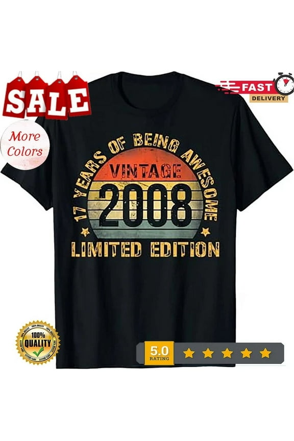 Trending Tee With 17 Year Old Bday Decorations Men Boy 17Yr 2008 17Th Birthday T-Shirt Birthday Gifts; For Men & Women