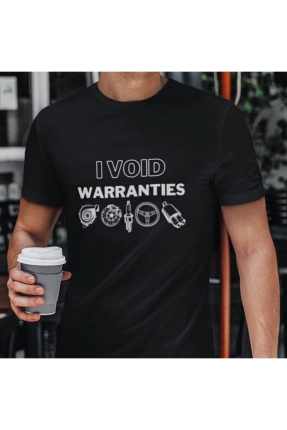 Trending Tee With Car Guy Shirt, I Void Warranties T-Shirt, Car Guy Gift, Men'S Shi... Birthday Gifts; For Men & Women