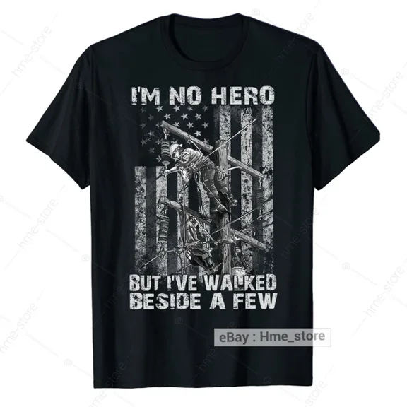 Trending Tee With Proud Power Lineman T-Shirt I Walked Beside Heroes Electricial Linesman Tee Gift Birthday Gifts; For Men & Women