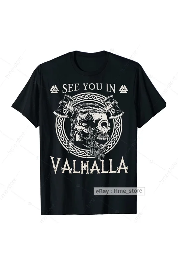 Trending Tee With See You In Valhalla Viking Warrior T-Shirt Odin Norse Skol Celtic Nordic Odinism Birthday Gifts; For Men & Women
