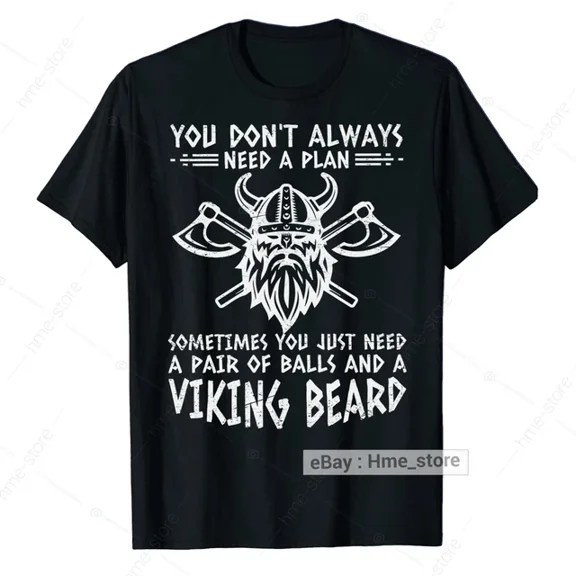 Trending Tee With Viking Warrior With Beard T-Shirt For Men Don'T Need A Plan Nodic Norse Birthday Gifts; For Men & Women