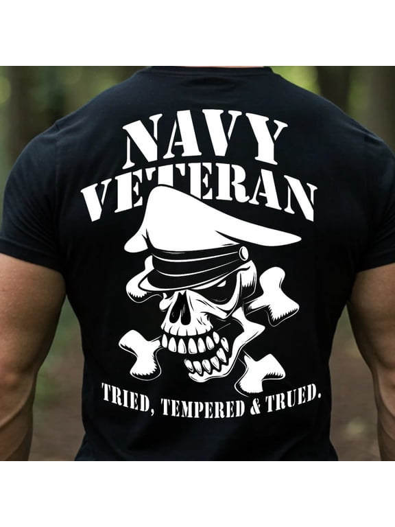 Navy Veteran Skull Shirt Tried Tempered & Trued Military Pride Veterans T-Shirt