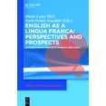 thumbnail image 1 of Trends in Applied Linguistics [Tal] English as a Lingua Franca: Perspectives and Prospects: Contributions in Honour of Barbara Seidlhofer, Book 24, (Hardcover), 1 of 1
