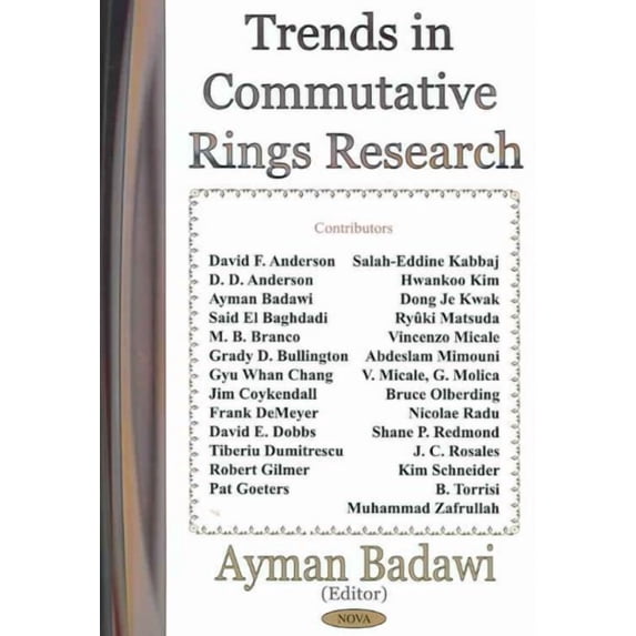 Trends In Commutative Rings Research