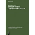 thumbnail image 1 of Trends in Linguistics. Studies and Monog Directions in Corpus Linguistics: Proceedings of Nobel Symposium 82 Stockholm, 4-8 August 1991, Book 65, (Hardcover), 1 of 1