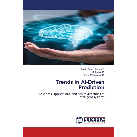 Trends in AI-Driven Prediction, (Paperback)