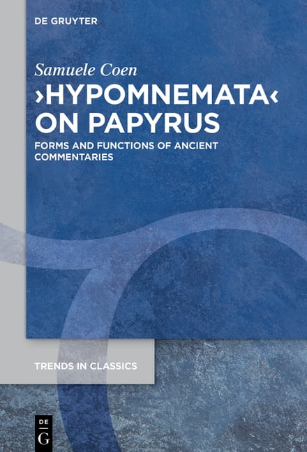 Trends in Classics - Supplementary Volum >Hypomnemata: Forms and Functions of Ancient Commentaries, Book 211, (Hardcover)