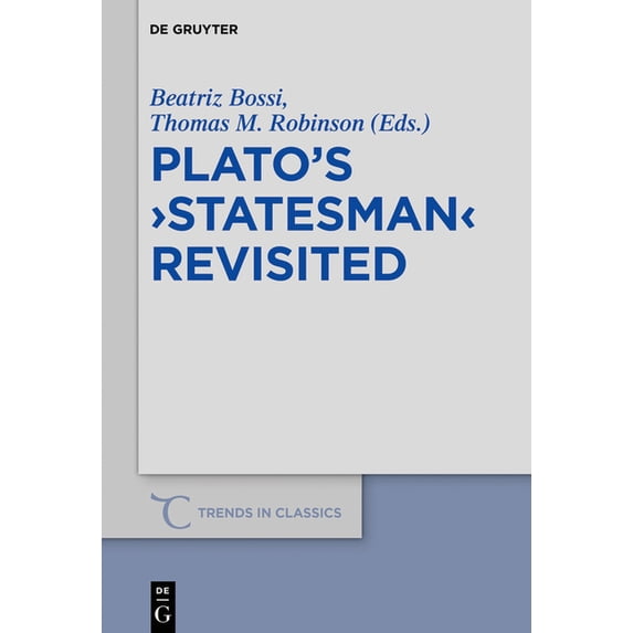Trends in Classics - Supplementary Volum Plato's >Statesman, Book 68, (Hardcover)