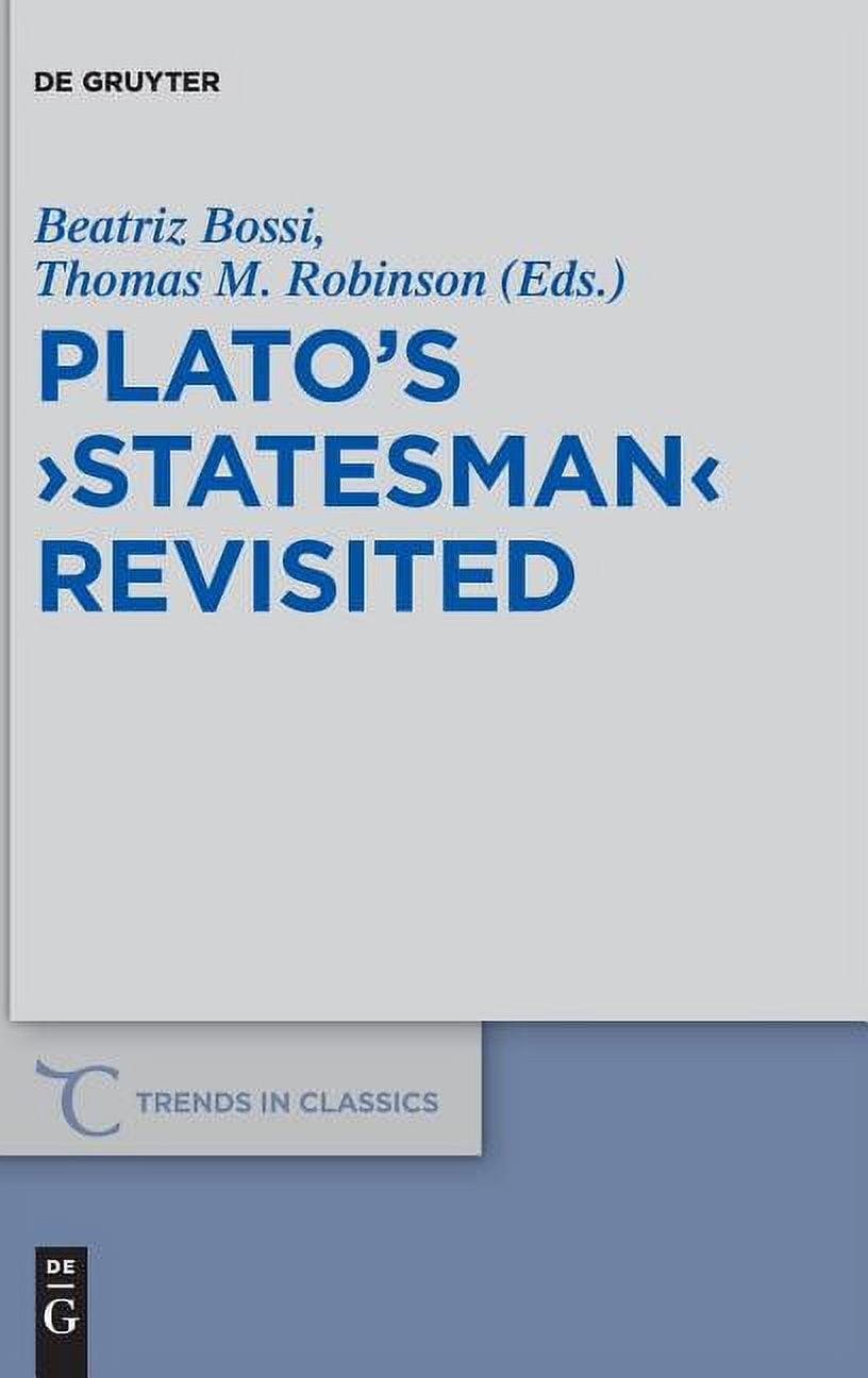 Trends in Classics Supplementary Volumes Plato's >Statesman (Series