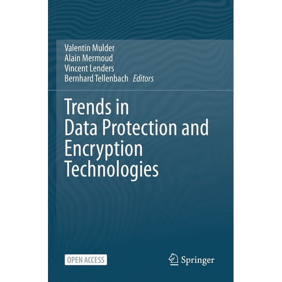 Trends in Data Protection and Encryption Technologies, (Paperback)
