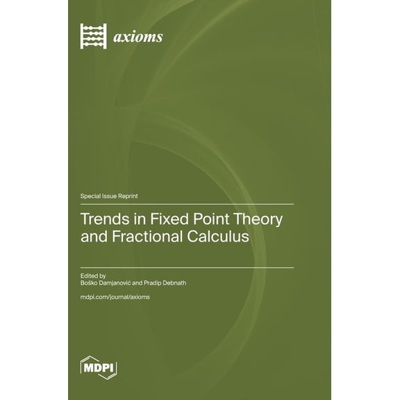 Trends in Fixed Point Theory and Fractional Calculus, (Hardcover)