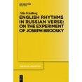 thumbnail image 1 of Trends in Linguistics. Studies and Monog English Rhythms in Russian Verse: On the Experiment of Joseph Brodsky, Book 232, (Hardcover), 1 of 1