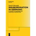 thumbnail image 1 of Trends in Linguistics. Studies and Monog Insubordination in Germanic: A Typology of Complement and Conditional Constructions, Book 318, (Hardcover), 1 of 1