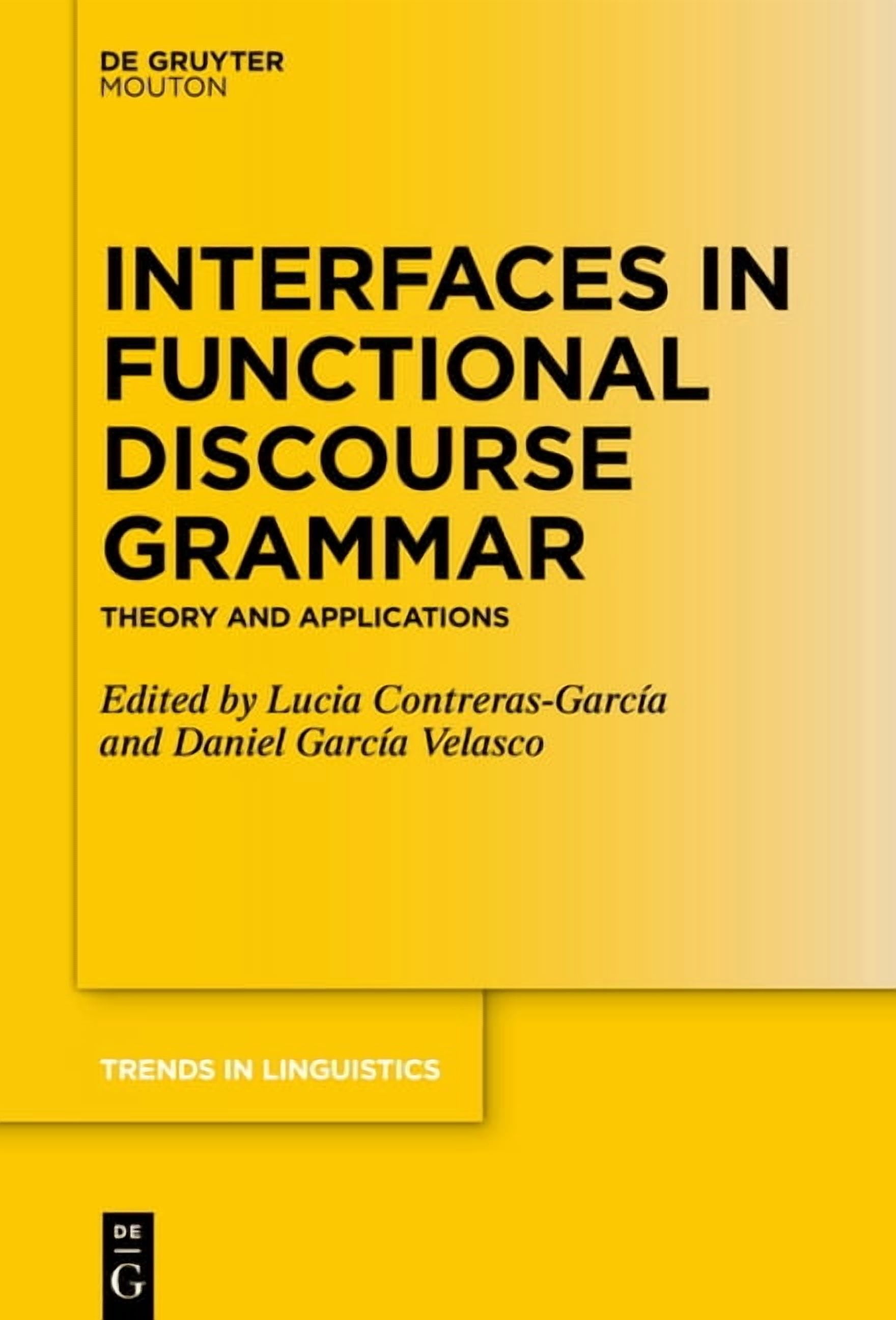 Trends in Linguistics. Studies and Monog Interfaces in Functional ...