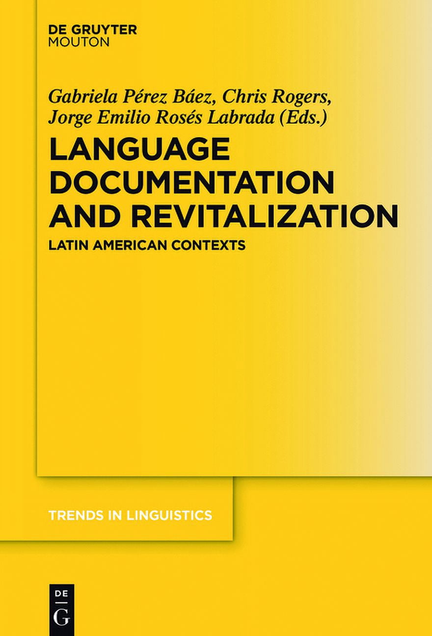 Trends in Linguistics. Studies and Monog Language Documentation and ...