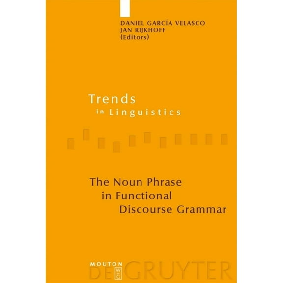 Trends in Linguistics. Studies and Monog The Noun Phrase in Functional Discourse Grammar, Book 195, (Hardcover)