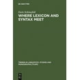 thumbnail image 1 of Trends in Linguistics. Studies and Monog Where Lexicon and Syntax meet, Book 135, (Hardcover), 1 of 1