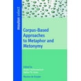 thumbnail image 1 of Trends in Linguistics. Studies and Monog Corpus-Based Approaches to Metaphor and Metonymy, Book 171, (Paperback), 1 of 1