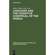 Trends in Linguistics. Studies and Monog Language and the Cognitive Construal of the World, Book 82, Hardcover