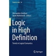 thumbnail image 1 of Trends in Logic Logic in High Definition: Trends in Logical Semantics, Book 56, (Paperback), 1 of 1