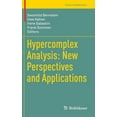 thumbnail image 1 of Trends in Mathematics Hypercomplex Analysis: New Perspectives and Applications, (Hardcover), 1 of 1