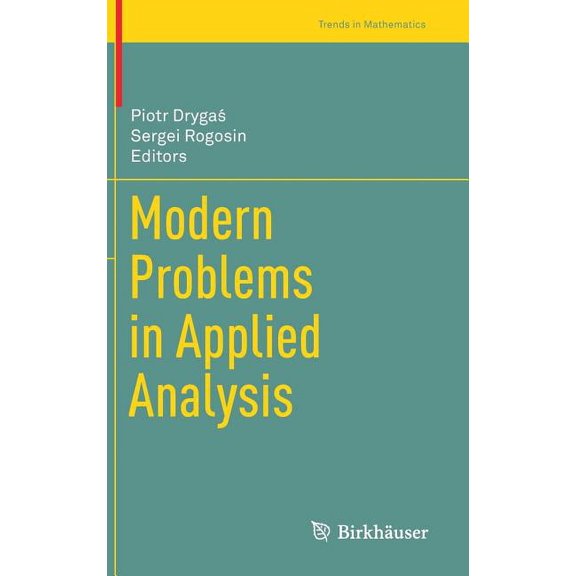 Trends in Mathematics Modern Problems in Applied Analysis, (Hardcover)