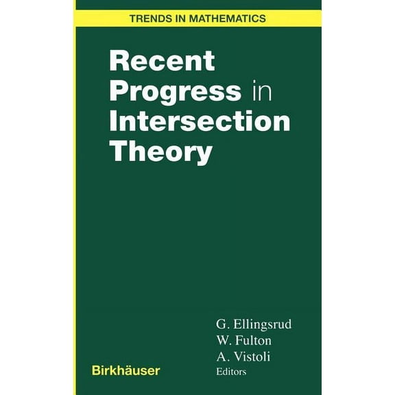 Trends in Mathematics Recent Progress in Intersection Theory, (Hardcover)