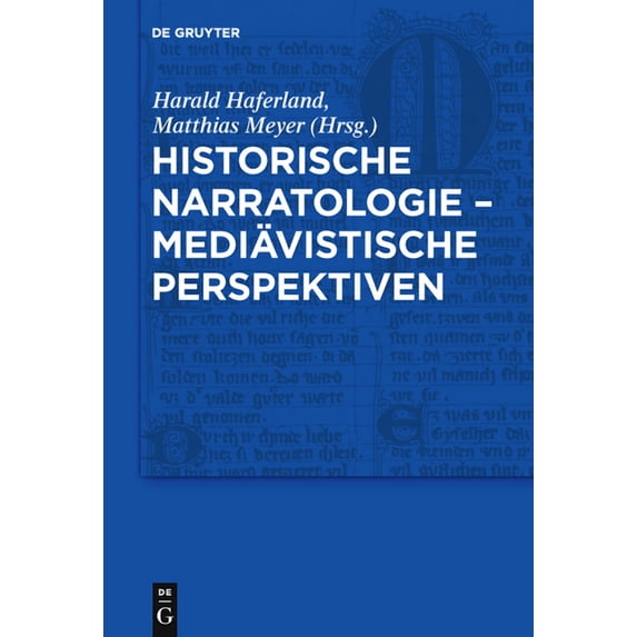 Trends in Medieval Philology Historische Narratologie - Mediävistische Perspektiven, Book 19, (Hardcover)
