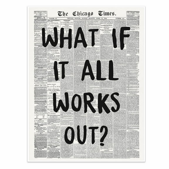 Trendy Black and White Newspaper Canvas Posters, Affirmation Quote What If It All Works Out Room Aesthetic Wall Art Picture Print for Drom Home Bedroom Decor poster