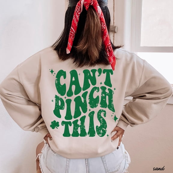 Trendy Cant Pinch This St Pattys Day Lucky Crewneck, Cute Teacher St Patricks Day Distress