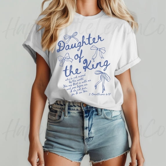 Trendy Christian Bible Verse Daughter Of The King Coquette Faith Teenage Girl Church T-Shirt WHITE Unisex S-5XL Hot Trending Shirt, Vintage Birthday Gift