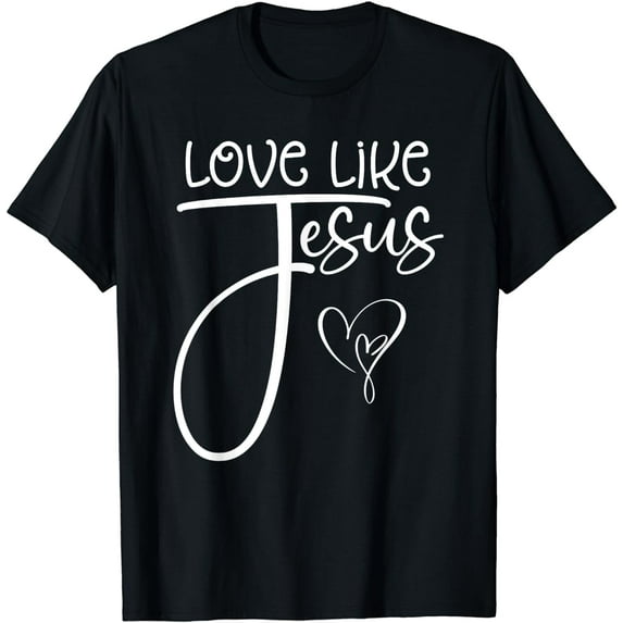 Trendy Christian Religious Love Like Jesus T-Shirt