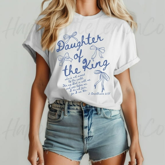 Trendy Christian Shirt Bible Verse Tshirt Daughter Of The King Coquette Aesthetic Women'S Faith Apparel Teenage Girl Gift Church Tee