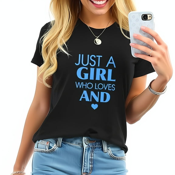 Trendy Cotton Short Sleeve T-Shirt for Women - " JUST A GIRL WHO LOVES AND " Graphic Design in White & Blue Text