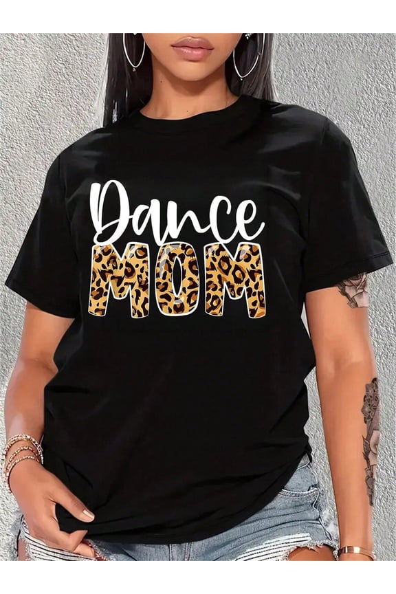 Trendy Dance Mom Leopard Print Graphic T-Shirt for Women, Stylish Casual Animal Print Tee, Perfect Gift for Mothers