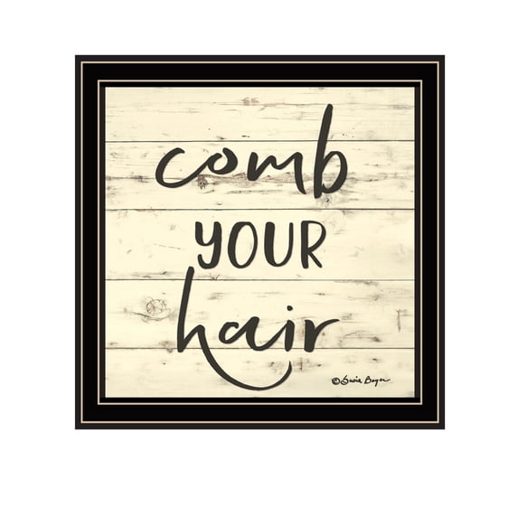 Trendy Decor 4U "Comb Your Hair" Framed Wall Art, Modern Home Décor Black Framed Print for Living Room, Bedroom & Farmhouse Wall Decoration by Susie Boyer 14"x14"